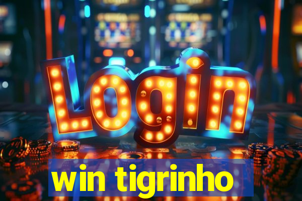 win tigrinho